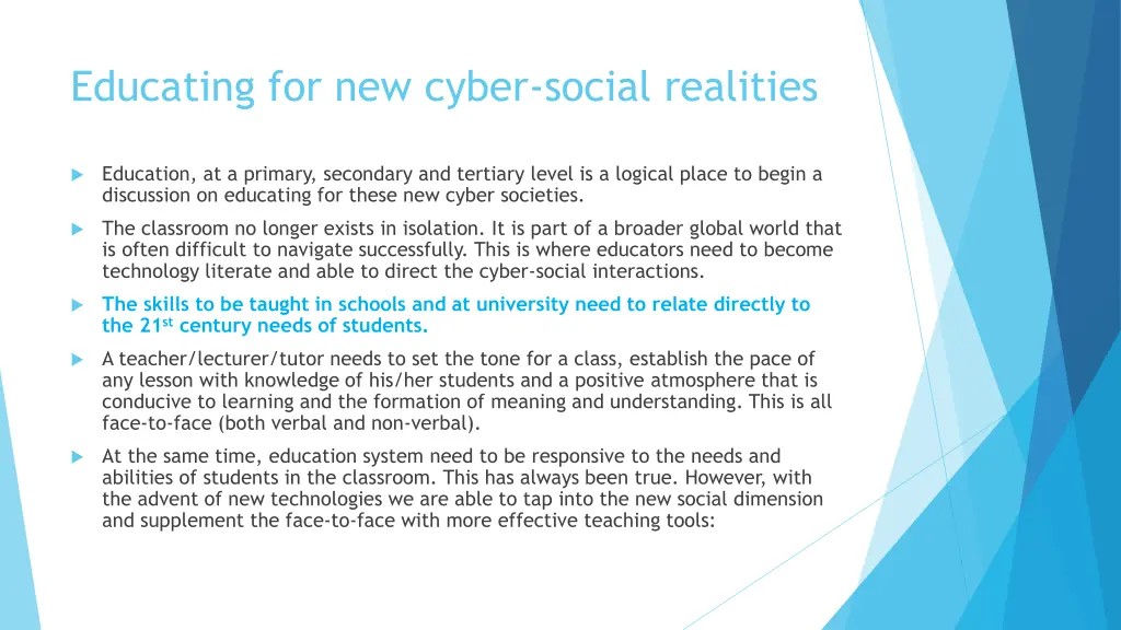 educating for new cyber social realities