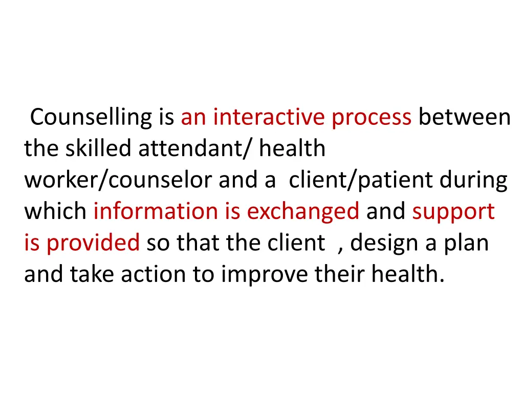 counselling is an interactive process between