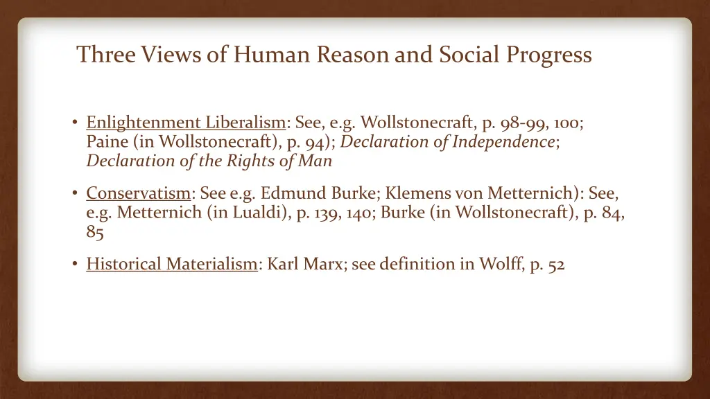 three views of human reason and social progress