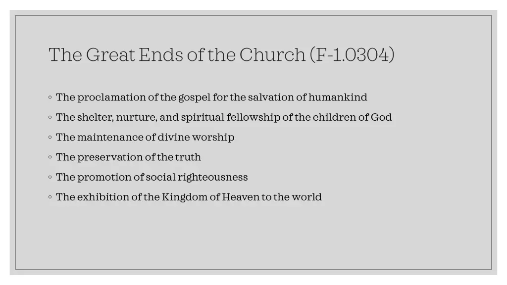 the great ends of the church f 1 0304