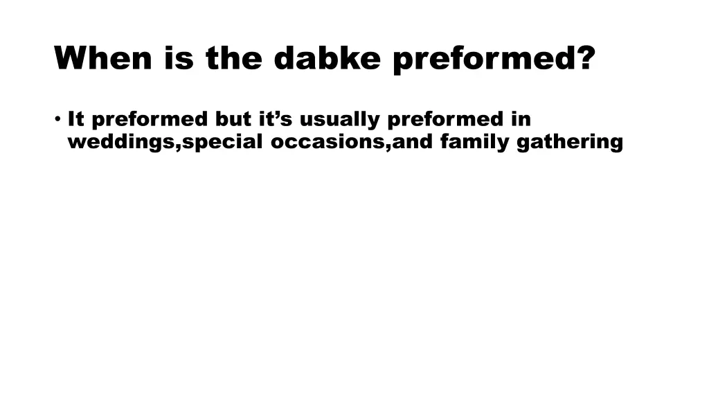 when is the dabke preformed