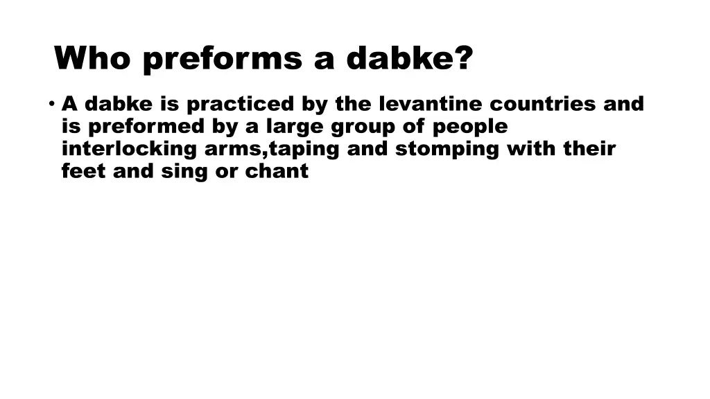 who preforms a dabke a dabke is practiced