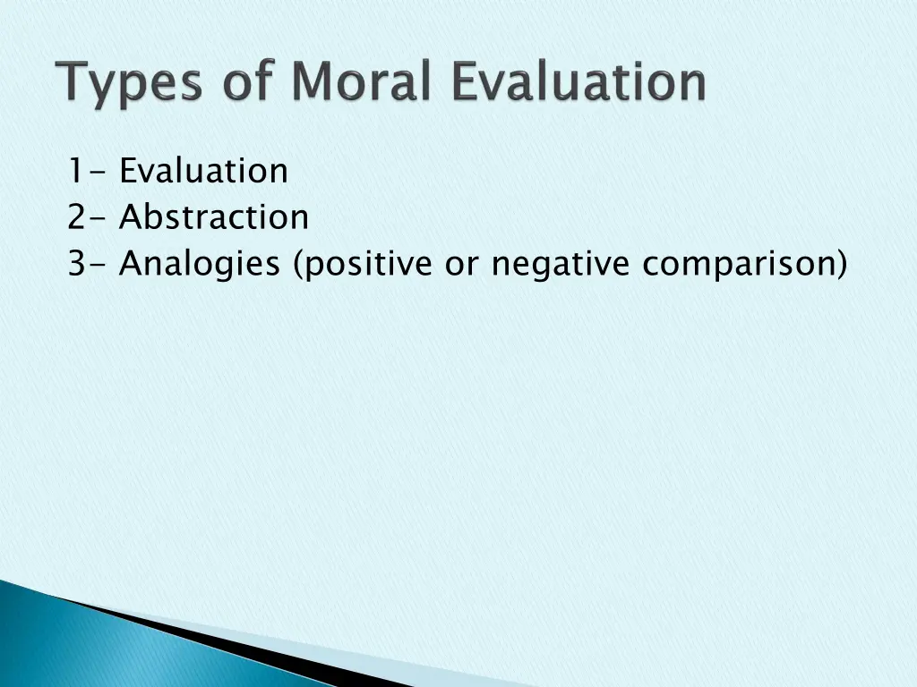 1 evaluation 2 abstraction 3 analogies positive