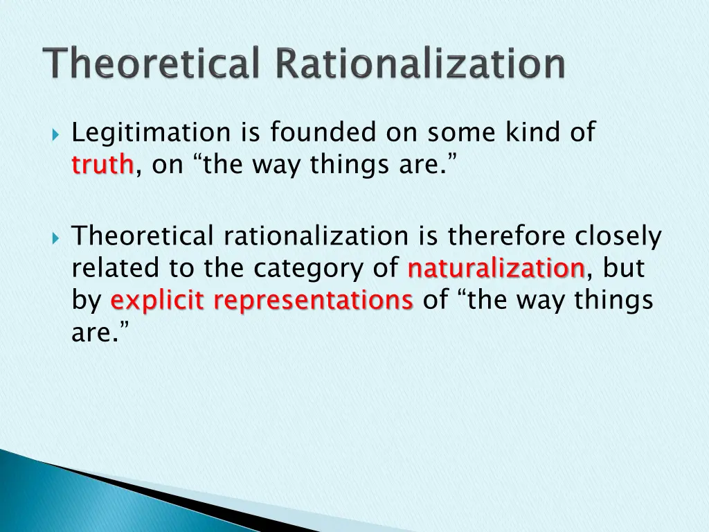 legitimation is founded on some kind of truth