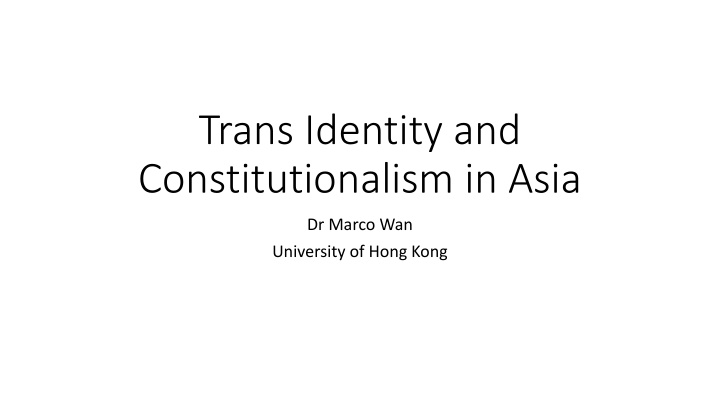 trans identity and constitutionalism in asia