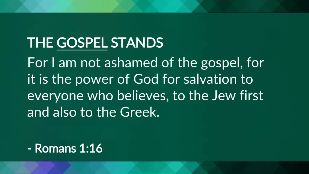 the the gospel gospel stands for i am not ashamed