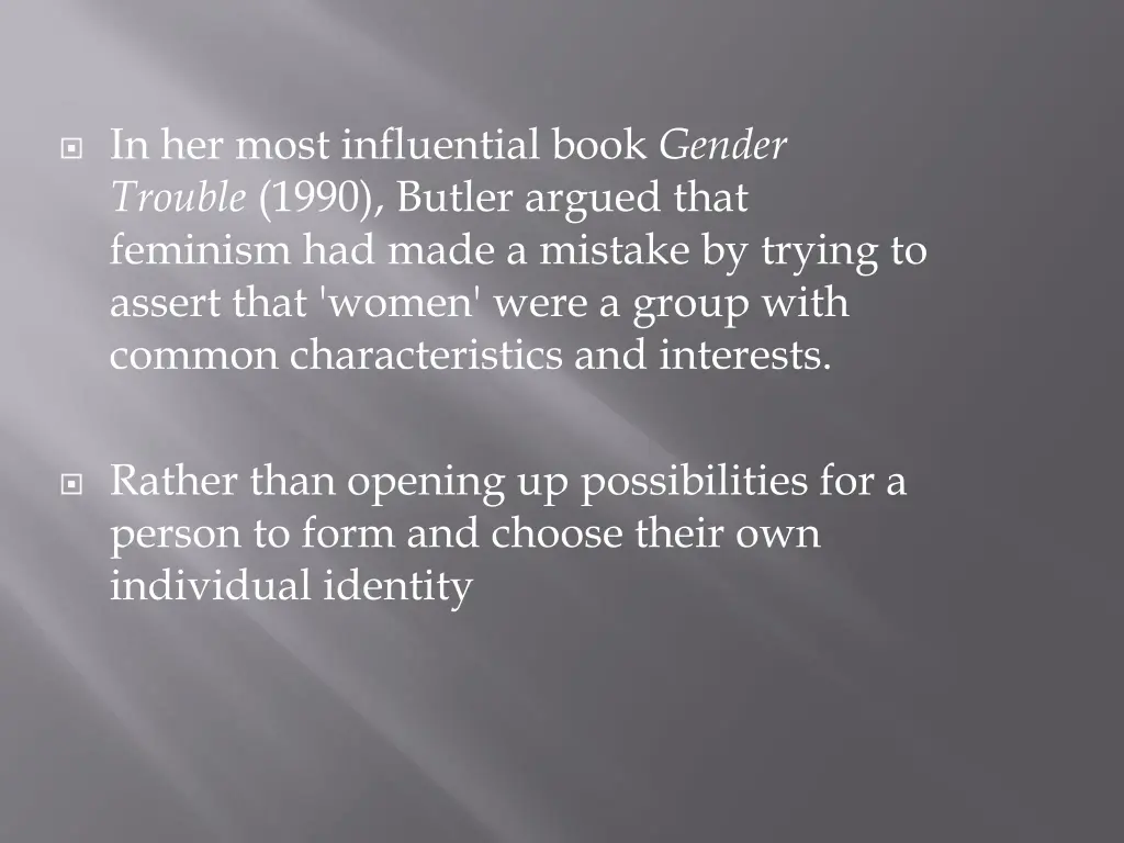 in her most influential book gender trouble 1990