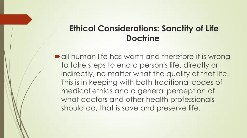 ethical considerations sanctity of life doctrine