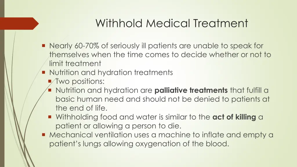 withhold medical treatment