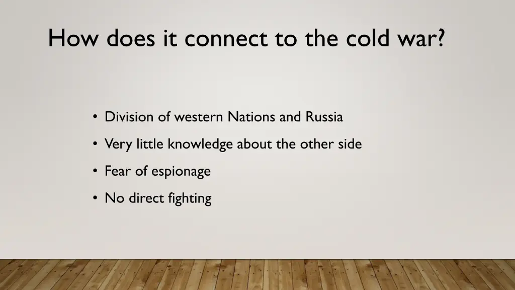 how does it connect to the cold war
