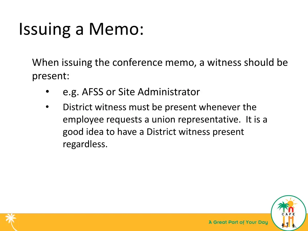 issuing a memo
