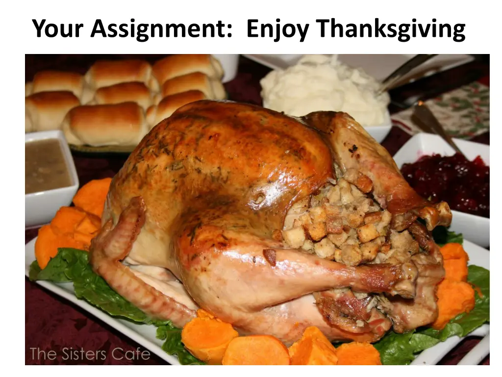 your assignment enjoy thanksgiving