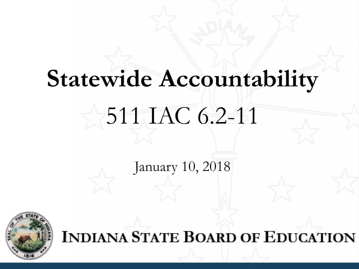 statewide accountability 511 iac 6 2 11