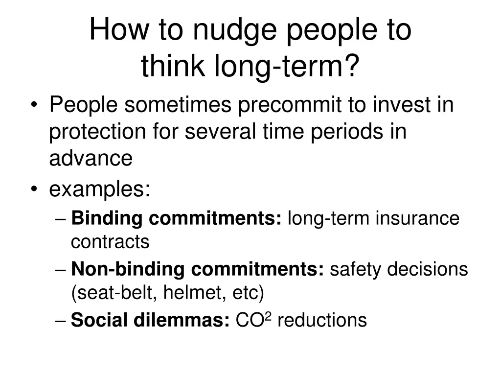 how to nudge people to think long term people