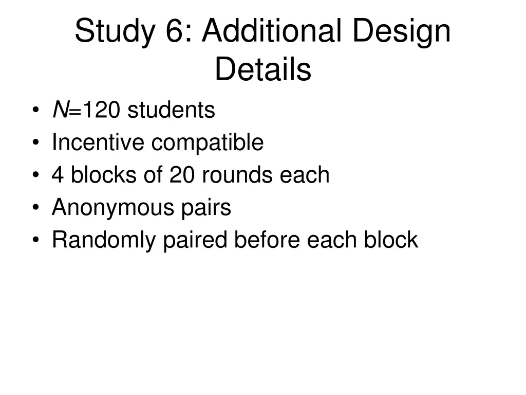 study 6 additional design details n 120 students