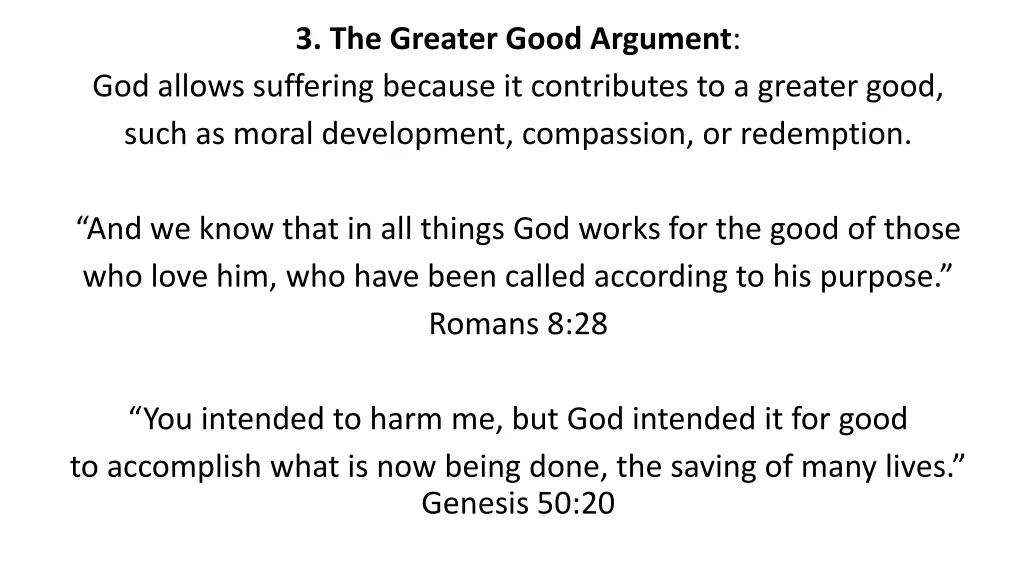 3 the greater good argument god allows suffering