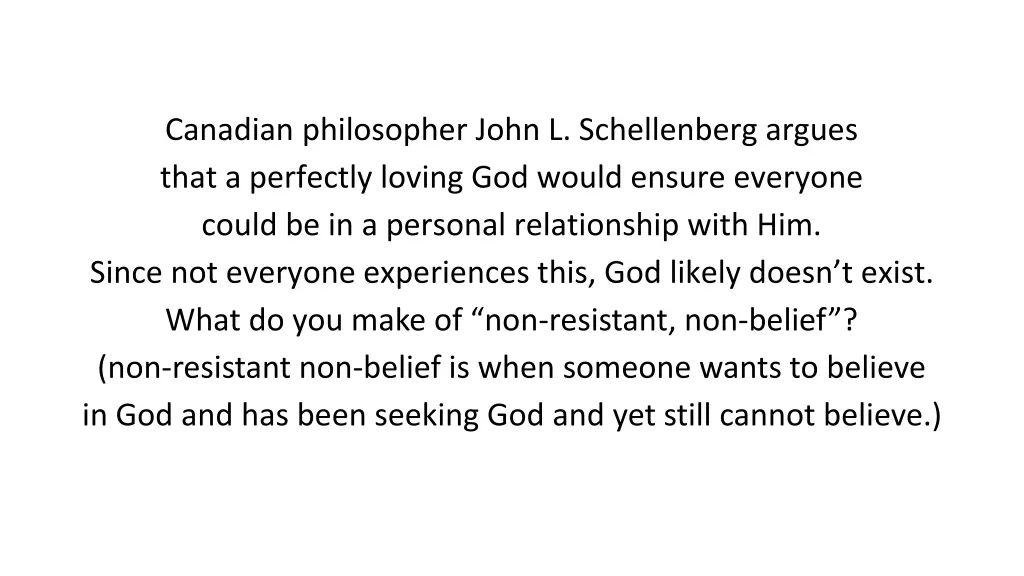 canadian philosopher john l schellenberg argues