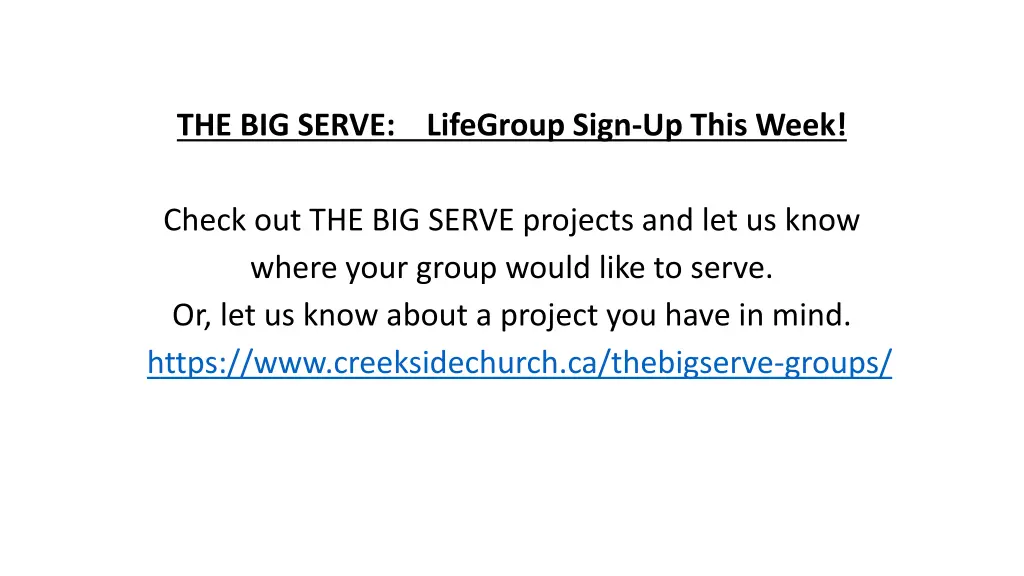 the big serve lifegroup sign up this week