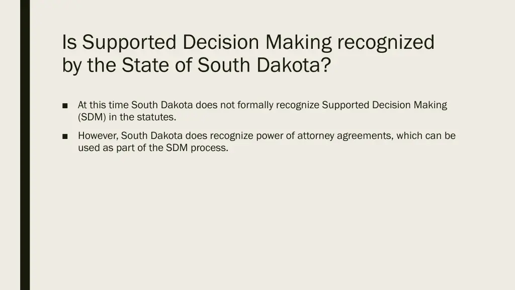 is supported decision making recognized