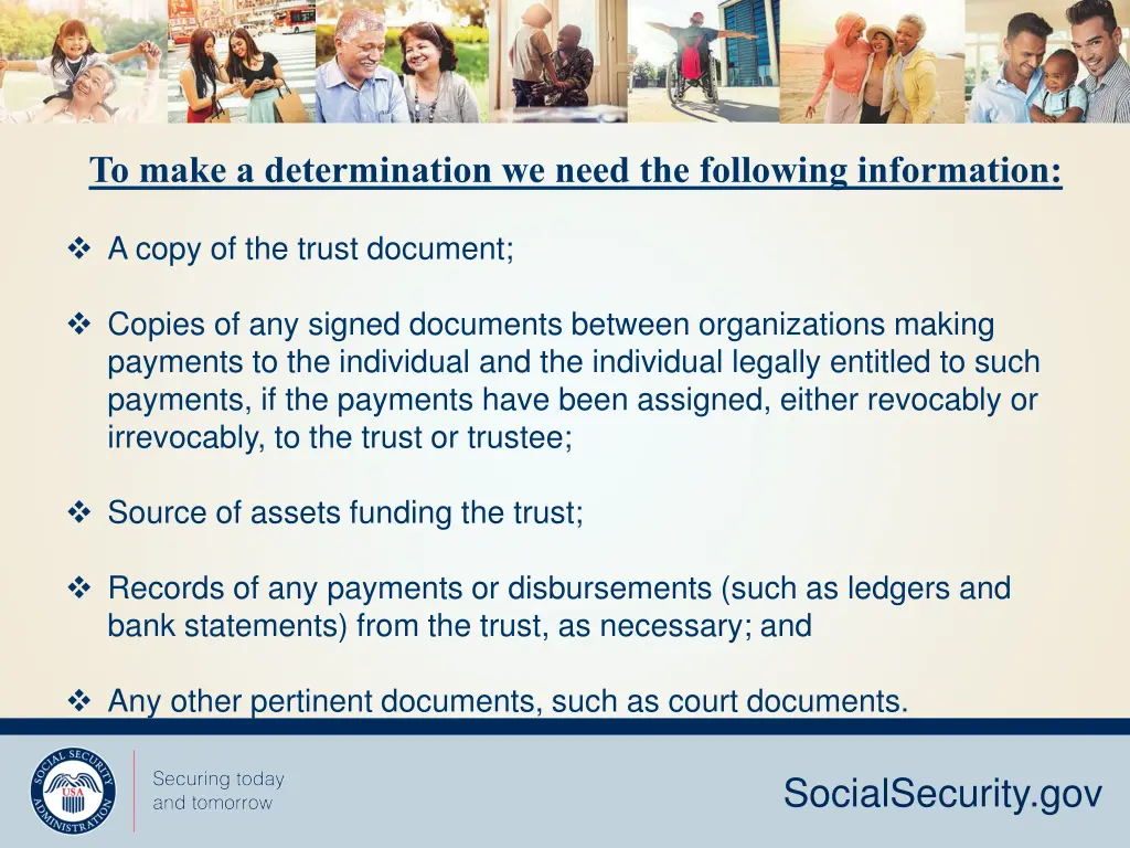 to make a determination we need the following