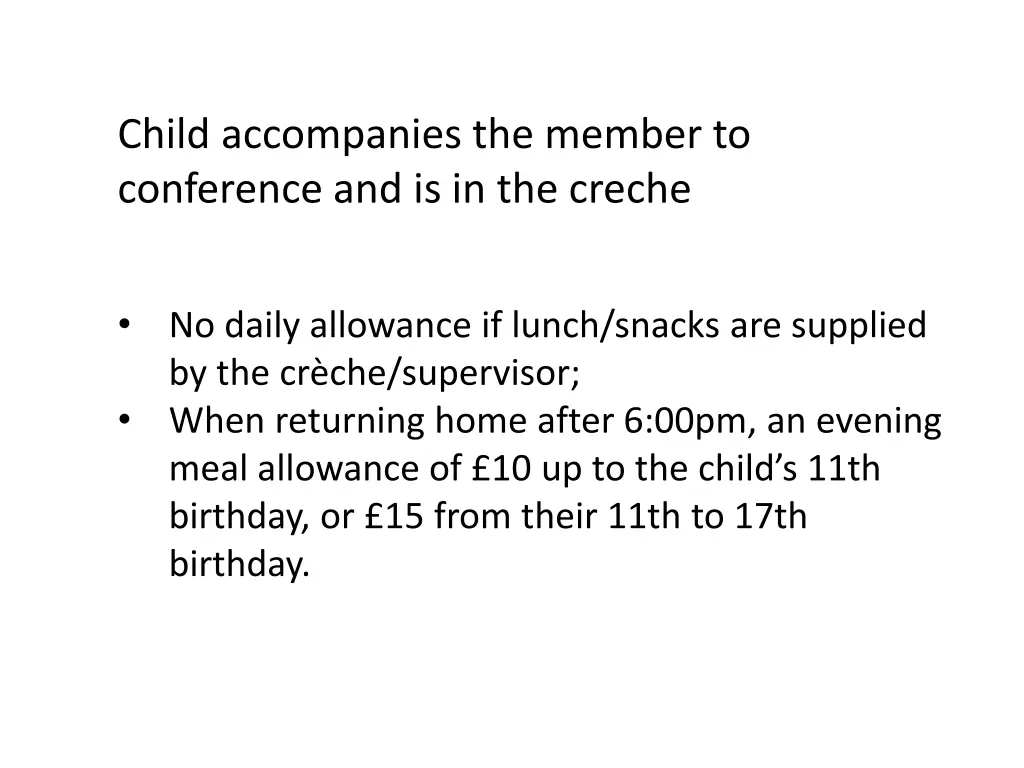 child accompanies the member to conference