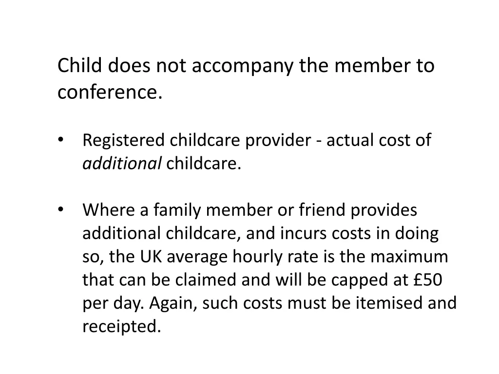child does not accompany the member to conference 2