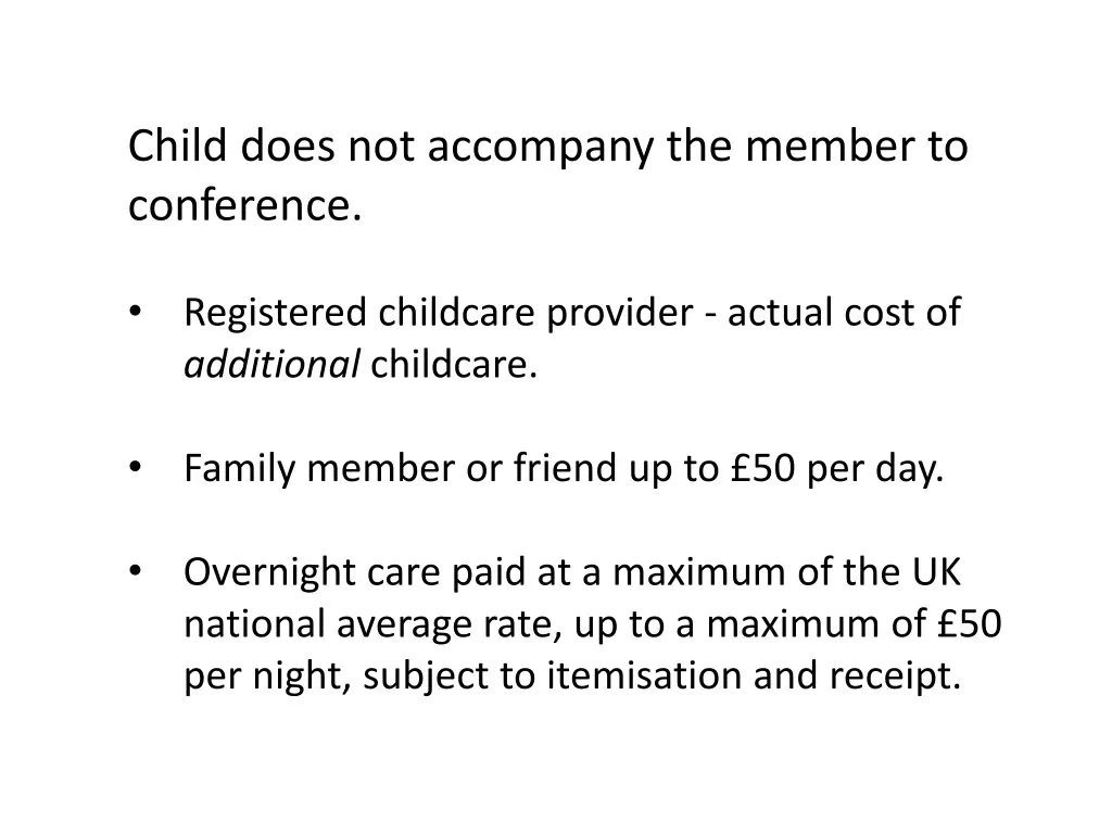 child does not accompany the member to conference 3