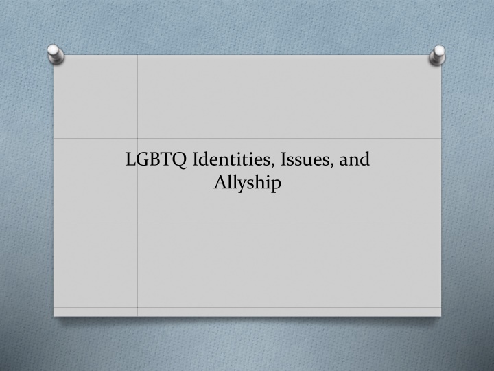 lgbtq identities issues and allyship