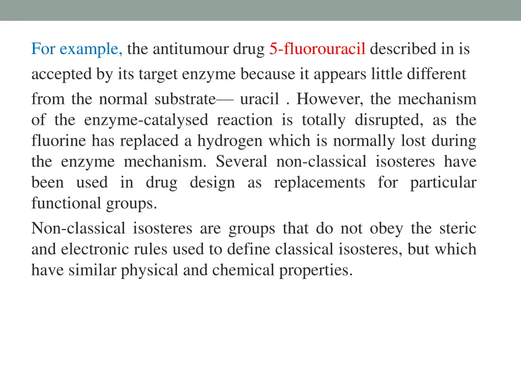 for example the antitumour drug 5 fluorouracil