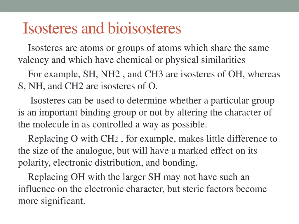 isosteres and bioisosteres isosteres are atoms