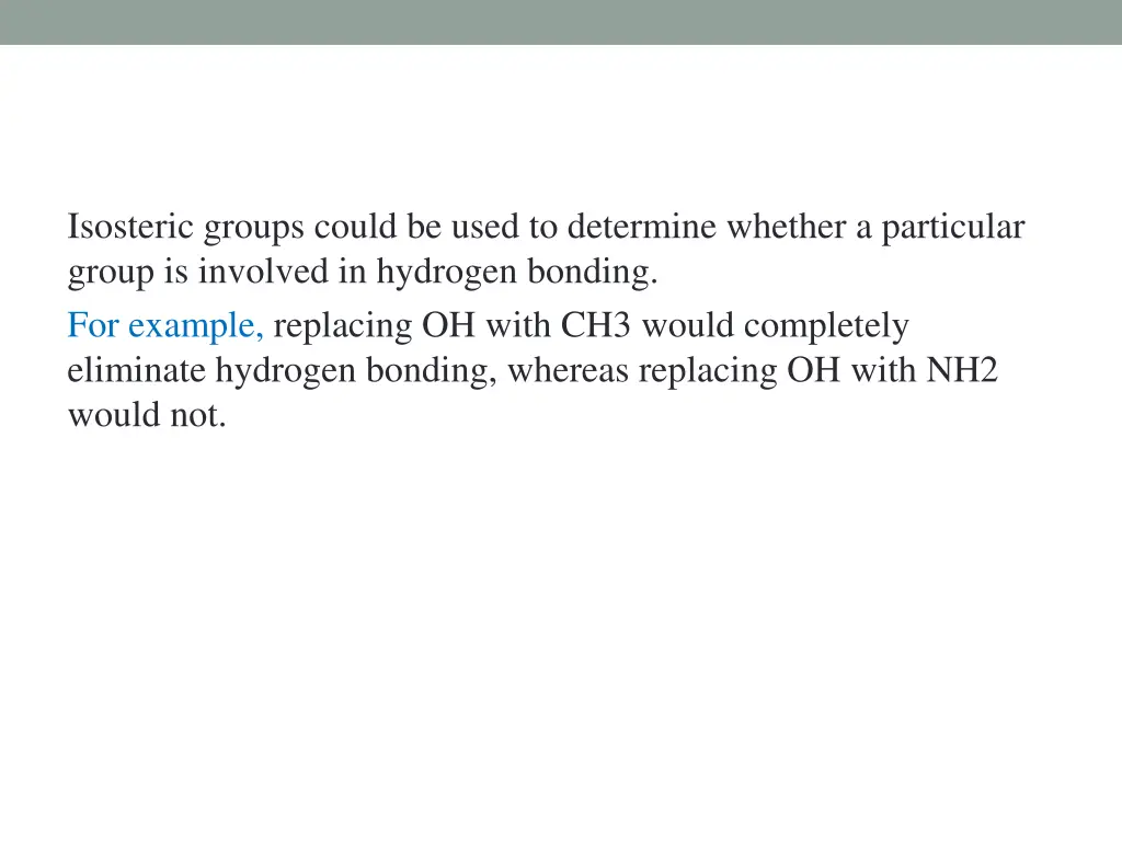 isosteric groups could be used to determine
