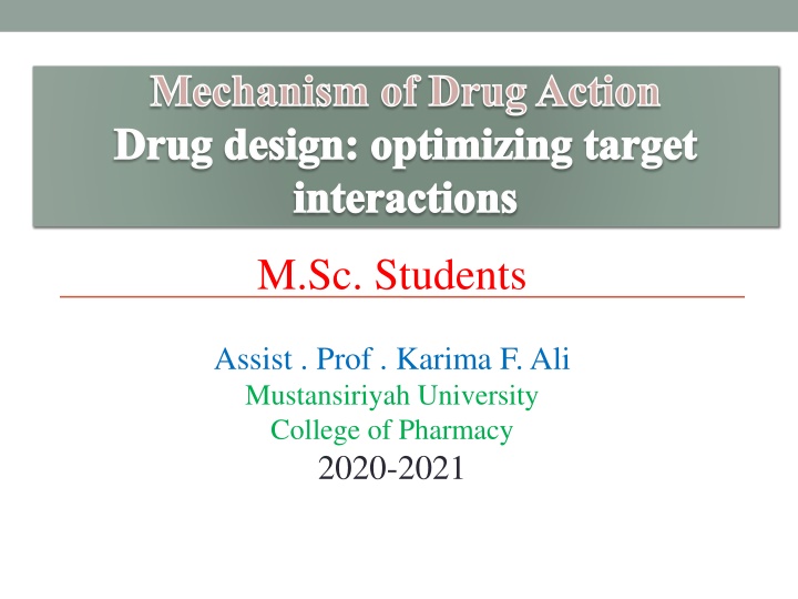 mechanism of drug action drug design optimizing