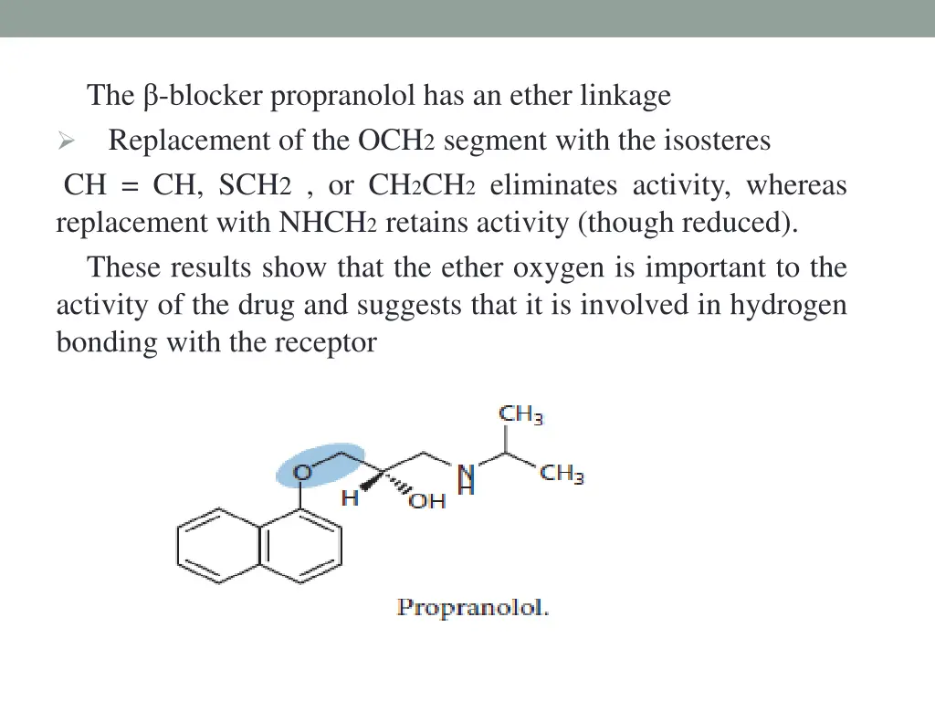 the blocker propranolol has an ether linkage