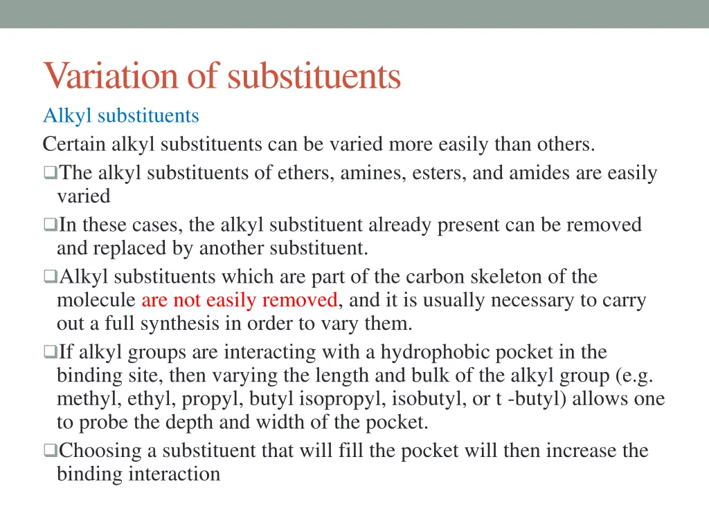 variation of substituents alkyl substituents