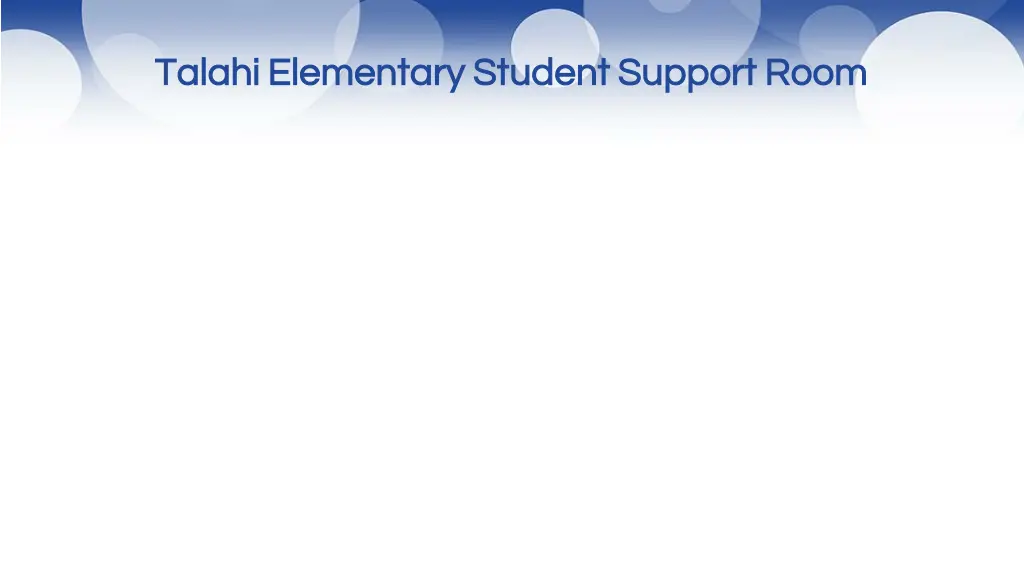 talahi elementary student support room talahi