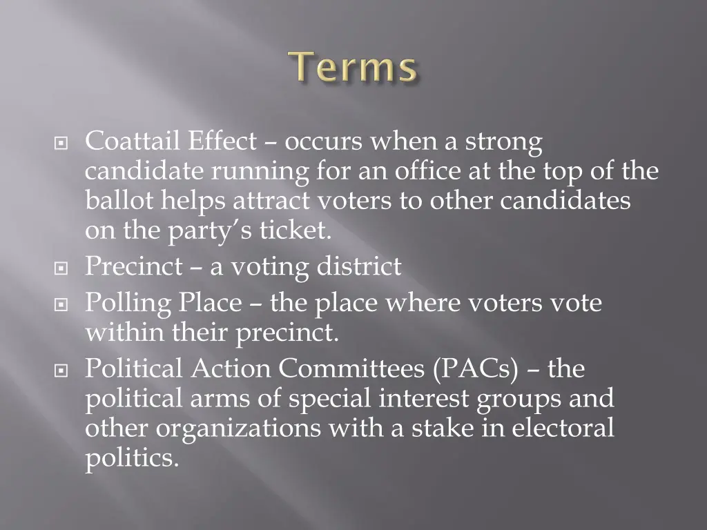 coattail effect occurs when a strong candidate