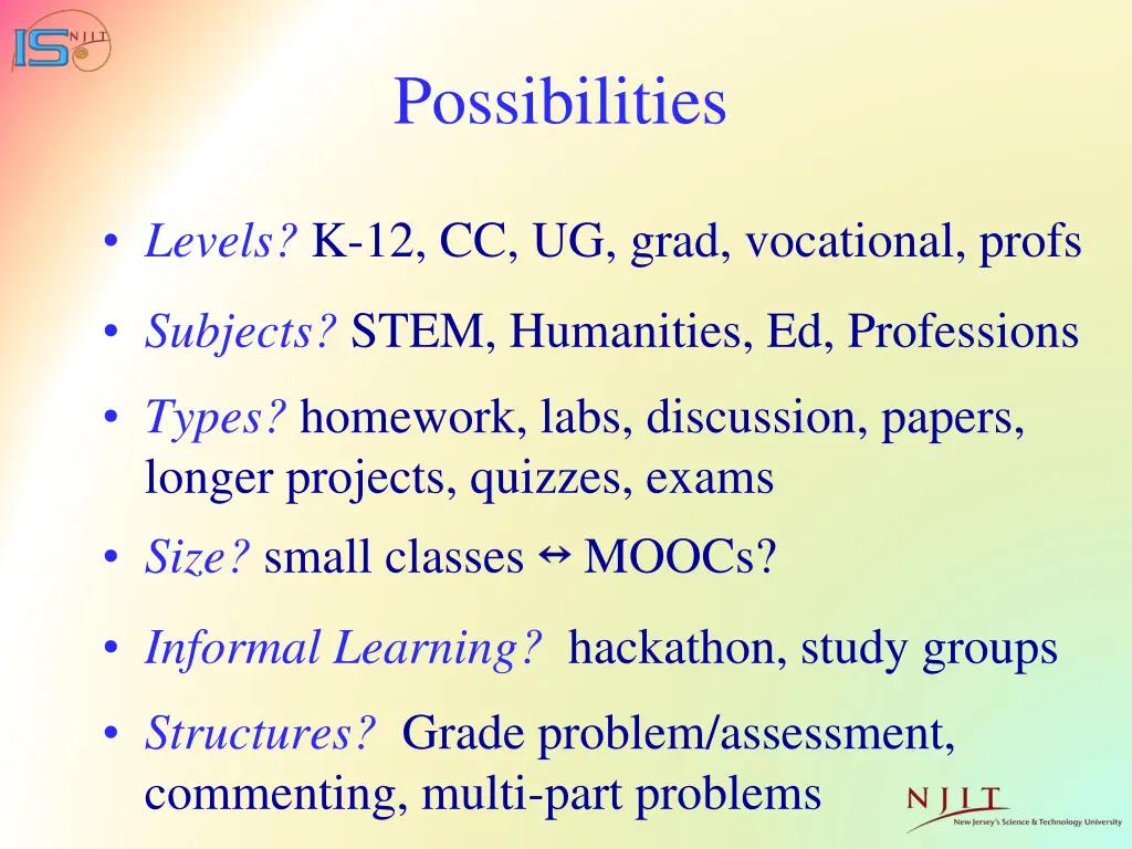possibilities
