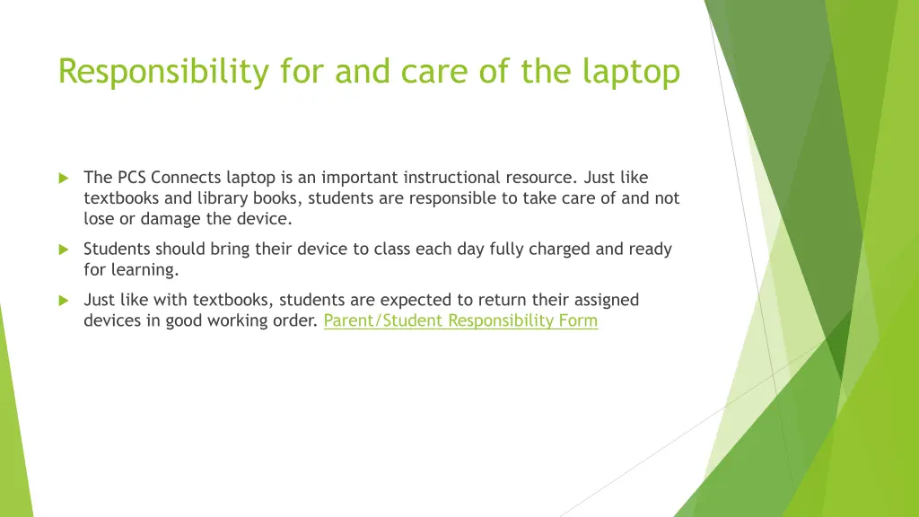responsibility for and care of the laptop