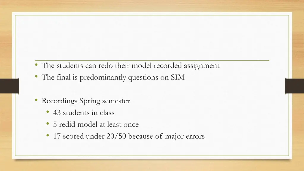 the students can redo their model recorded