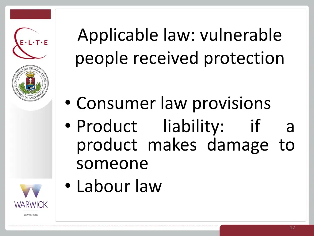 applicable law vulnerable people received