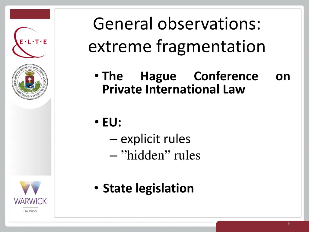 general observations extreme fragmentation