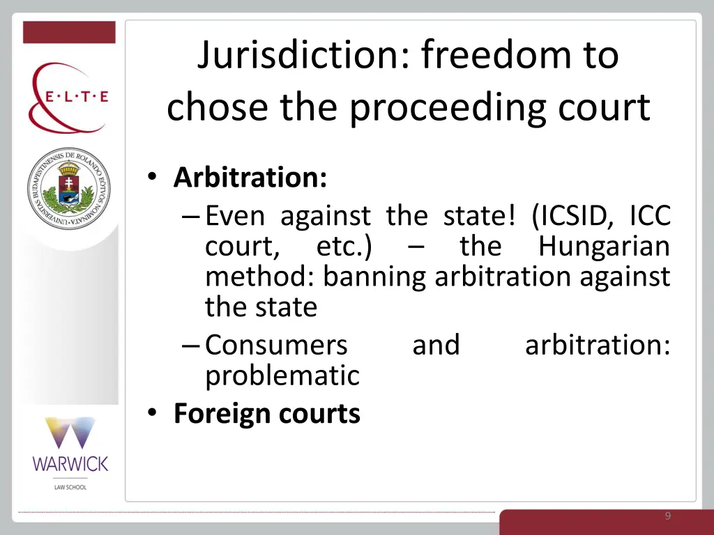 jurisdiction freedom to chose the proceeding court