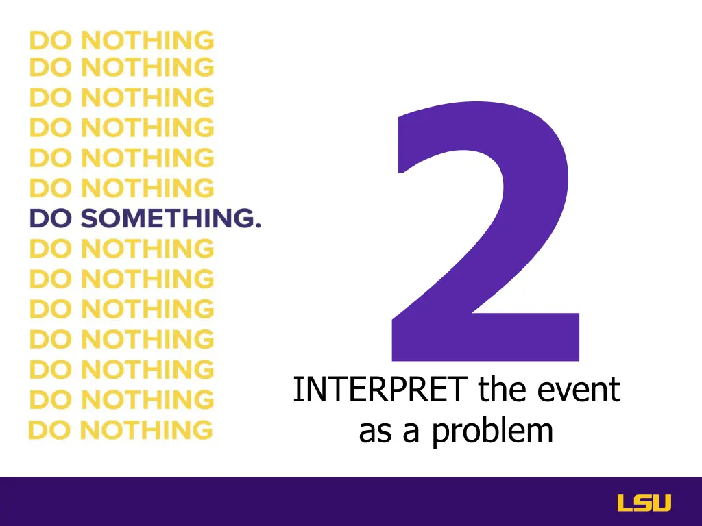 interpret the event as a problem