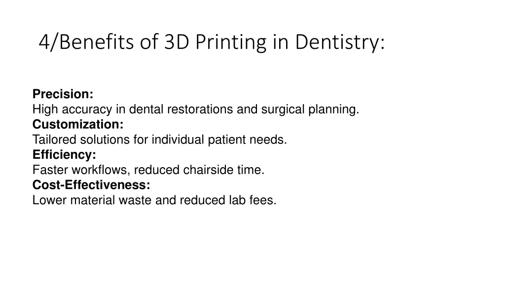 4 benefits of 3d printing in dentistry