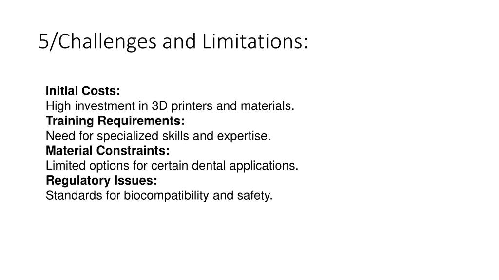 5 challenges and limitations