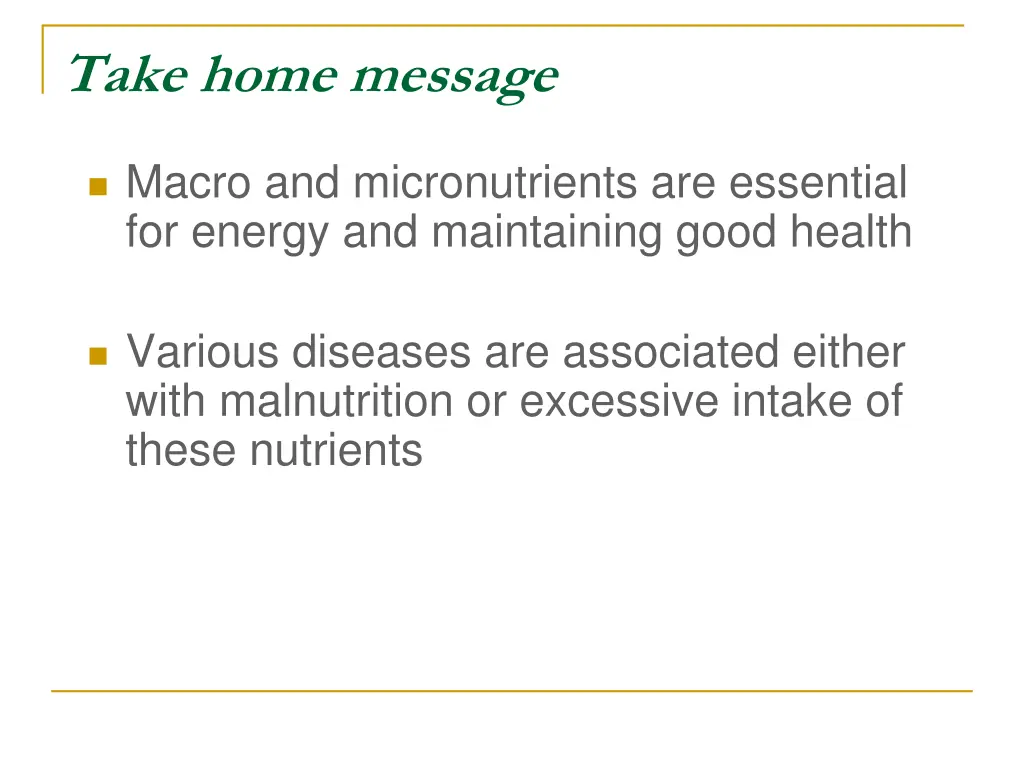 take home message