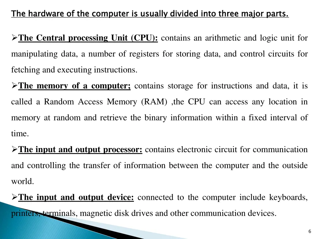 the hardware of the computer is usually divided