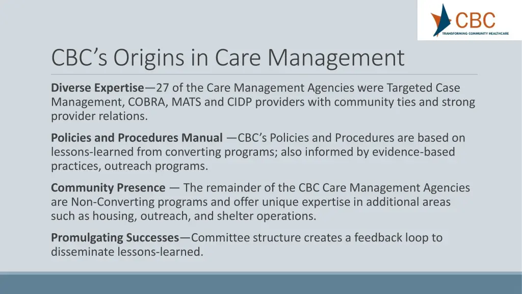cbc s origins in care management