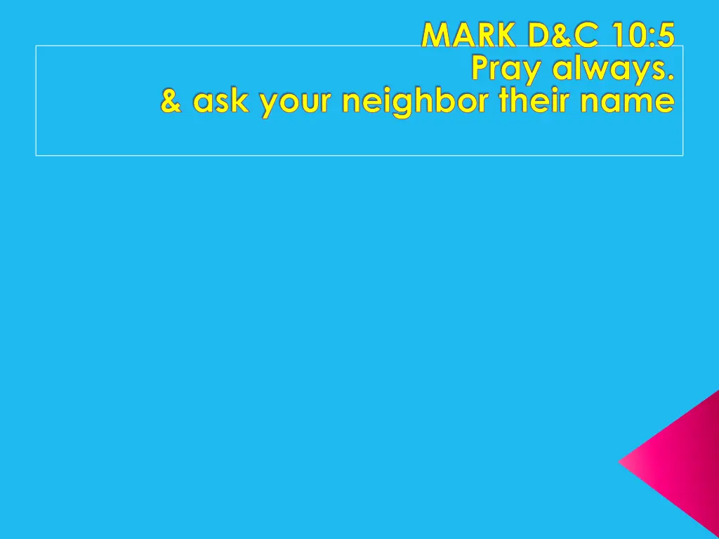 mark d c 10 5 pray always