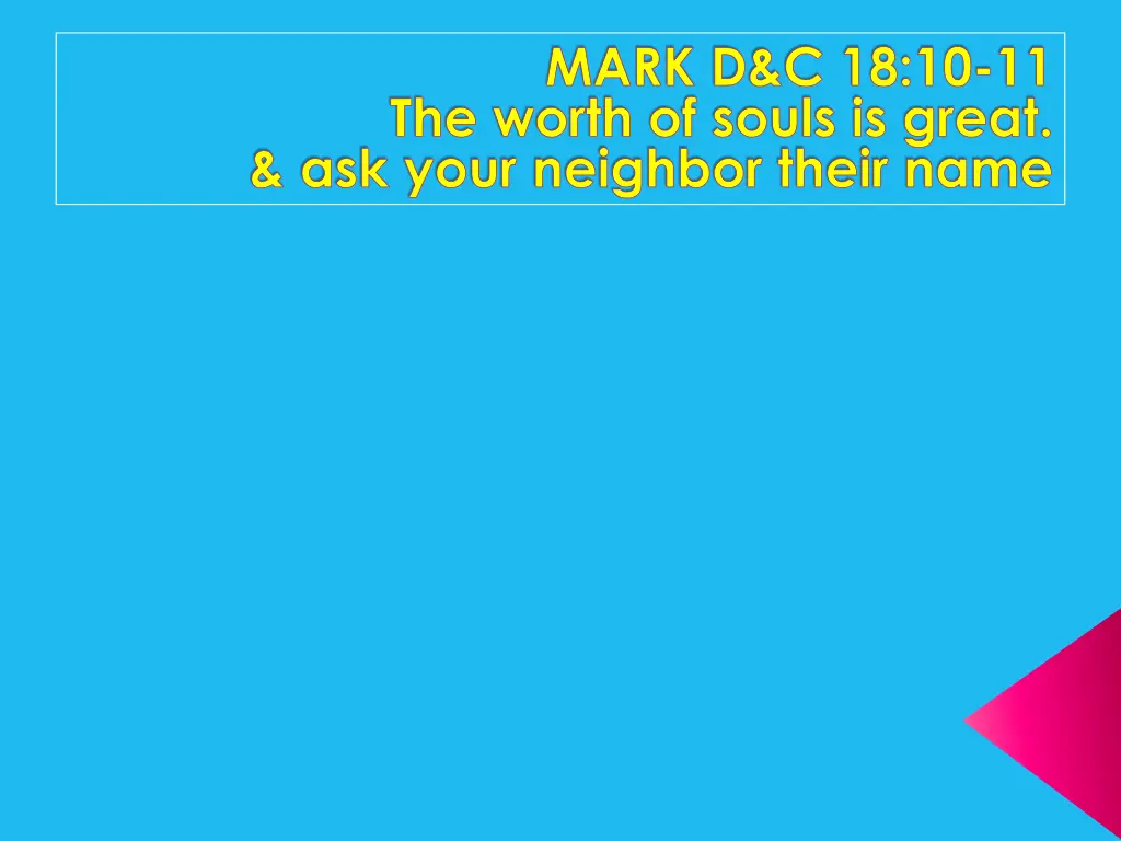 mark d c 18 10 11 the worth of souls is great